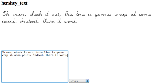 Screenshot of a web interface with text area and rendered text in Hershey script font. Text reads: Oh man, check it out, this line is gonna wrap at some point. Indeed, there it went.