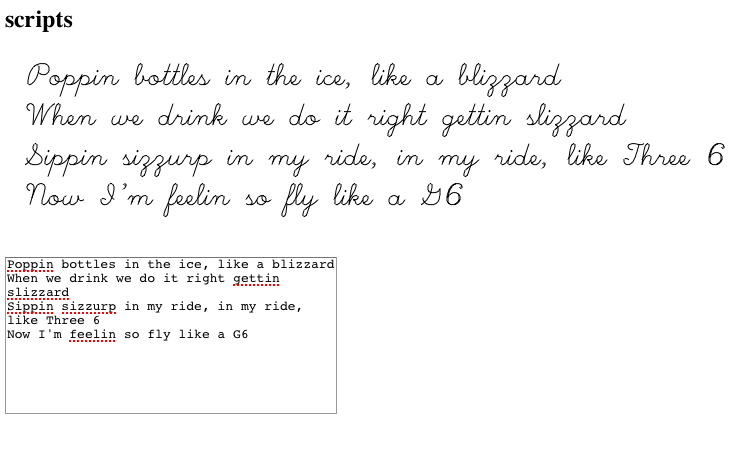 Screenshot rendering the opening lines to the song 'Like a G6' by Far East Movement in Hershey script font. 'Poppin bottles in the ice, like a blizzard. When we drink we do it right gettin slizzard. Sippin sizzurp in my ride, in my ride, like Three 6. Now I'm feelin so fly like a G6.'